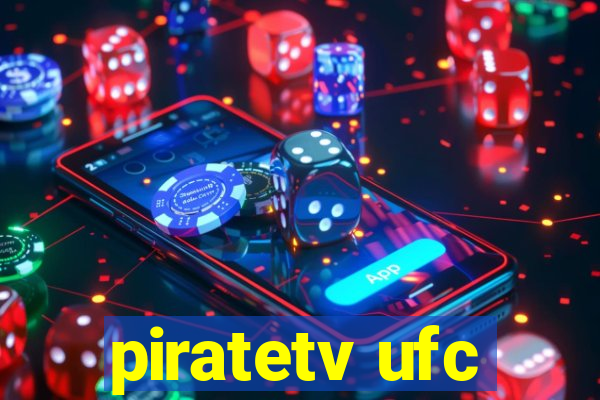 piratetv ufc